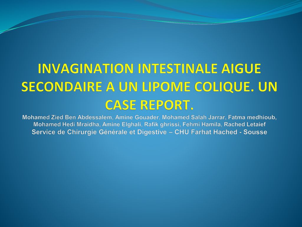 Invagination Intestinale Aigue Secondaire A Un Lipome Colique Ppt